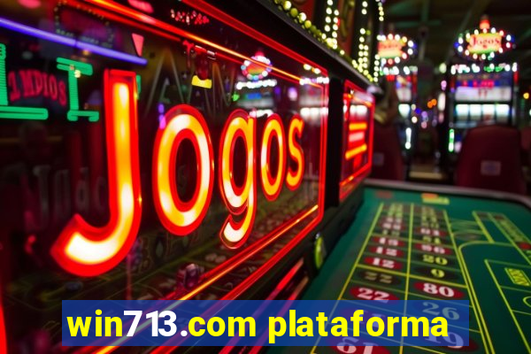 win713.com plataforma